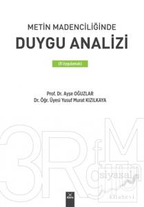 Metin Madenciliğinde Duygu Analizi (R Uygulamalı)