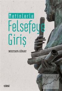 Metinlerle Felsefeye Giriş