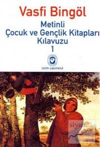 Metinli Çocuk ve Gençlik Kitapları Kılavuzu 1