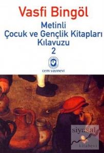 Metinli Çocuk ve Gençlik Kitapları Kılavuzu 2