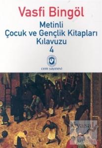 Metinli Çocuk ve Gençlik Kitapları Kılavuzu 4