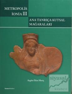 Metropolis İonia 3 - Ana Tanrıça Kutsal Mağaraları (Ciltli)