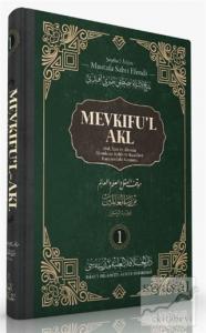 Mevkıfu'l Akl 1. Cilt (Ciltli)