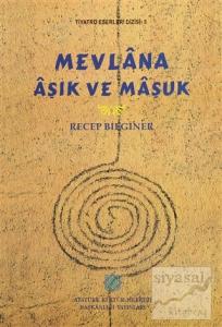 Mevlana Aşık ve Maşuk