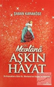 Mevlana Aşkın Hayat