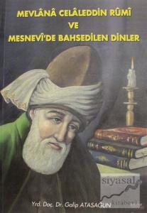 Mevlana Celaleddin Rumi ve Mesnevi'de Bahsedilen Dinler
