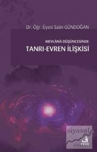 Mevlana Düşüncesinde Tanrı-Evren İlişkisi