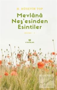 Mevlana Neş'esinden Esintiler