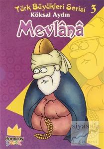 Mevlana - Türk Büyükleri Serisi 3