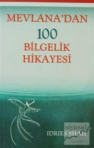 Mevlana'dan 100 Bilgelik Hikayesi