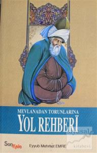 Mevlanadan Torunlarına Yol Rehberi