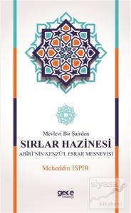 Mevlevi Bir Şairden Sırlar Hazinesi Abiri'nin Kenzü'l Esrar Mesnevisi