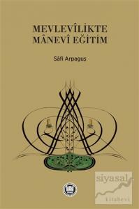 Mevlevilikte Manevi Eğitim