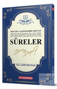 Mevlid ve Taziyelerde Okunan Sureler Bana Ne Diyor?