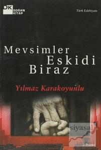 Mevsimler Eskidi Biraz