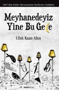 Meyhanedeyiz Yine Bu Gece (Ciltli)