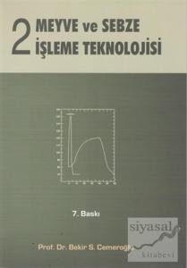 Meyve ve Sebze İşleme Teknolojisi 2. Cilt