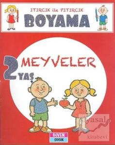 Meyveler - Itırcık İle Pıtırcık Boyama 2 Yaş