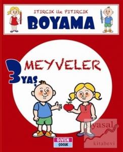 Meyveler - Itırcık ile Pıtırcık Boyama 3 Yaş