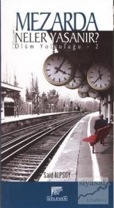 Mezarda Neler Yaşanır?