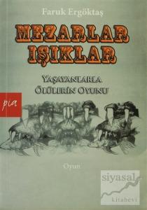 Mezarlar - Işıklar