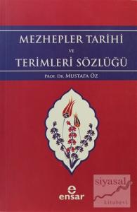 Mezhepler Tarihi ve Terimleri Sözlüğü