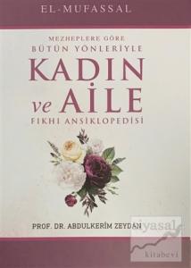 Mezheplere Göre Bütün Yönleriyle Kadın ve Aile Fıkhı Ansiklopedisi (15 Cilt Takım) (Ciltli)