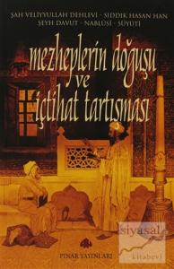 Mezheplerin Doğuşu ve İçtihat Tartışması