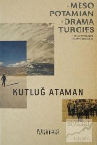 Mezopotamya Dramaturjileri / Mesopotamian Dramaturgies