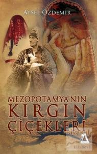 Mezopotamya'nın Kırgın Çiçekleri
