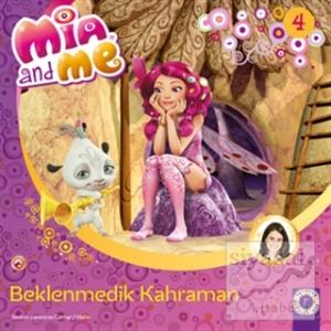 Mia and Me 4 - Beklenmedik Kahraman