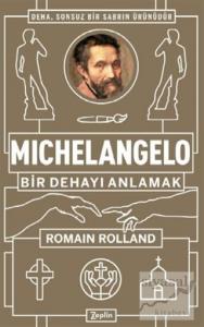 Michelangelo: Bir Dehayı Anlamak