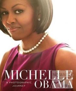 Michelle Obama: A Photographic Journey (Ciltli)