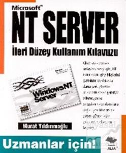 Microsoft NT Server İleri Düzeyde Kullanım Klavuzu Uzmanlar İçin!