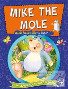 Mike the Mole Learns Allah's Name Al Hafız