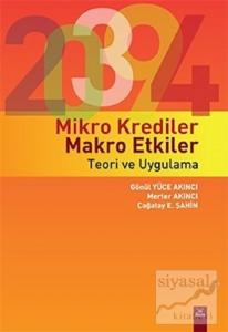 Mikro Krediler Makro Etkiler - Teori ve Uygulama