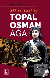 Milis Yarbay Topal Osman Ağa