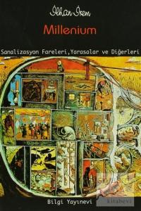 Millenium Sanalizasyon Fareleri, Yarasalar ve Diğerleri