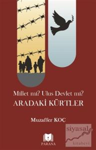 Millet mi? Ulus Devlet mi? Aradaki Kürtler