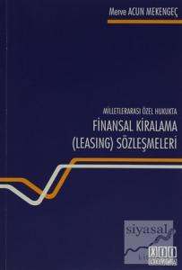 Milletlerarası Özel Hukukta Finansal Kiralama (Lesing) Sözleşmesi