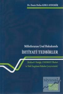 Milletlerarası Usul Hukukunda İhtiyati Tedbirler