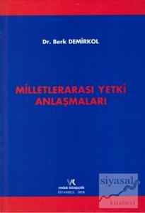 Milletlerarası Yetki Anlaşmaları (Ciltli)