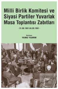 Milli Birlik Komitesi ve Siyasi Partiler Yuvarlak Masa Toplantısı Zabıtları
