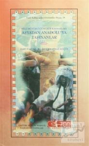 Milli Bütünlüğümüzün Kaynakları : Asya'dan Anadolu'ya Taşınanlar