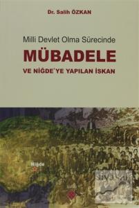 Milli Devlet Olma Sürecinde Mübadele ve Niğde'ye Yapılan İskan