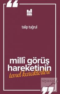 Milli Görüş Hareketi'nin Temel Karakterleri