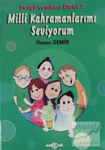 Milli Kahramanlarımı Seviyorum - Sevgi Çemberi Dizisi 7