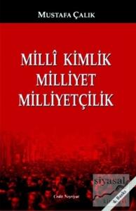 Milli Kimlik, Milliyet, Milliyetçilik Milli Kimlik, Milliyet, Milliyetçilik