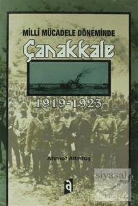 Milli Mücadele Döneminde Çanakkale Milli Mücadele Döneminde Çanakkale