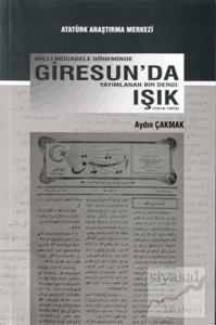 Milli Mücadele Döneminde Giresun'da Yayımlanan Bir Dergi: Işık